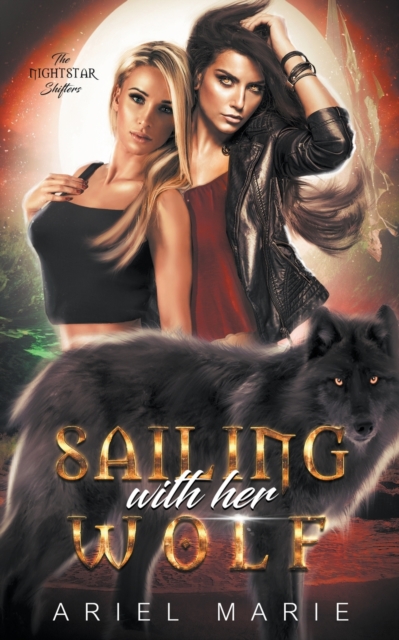 Sailing With Her Wolf - Ariel Marie