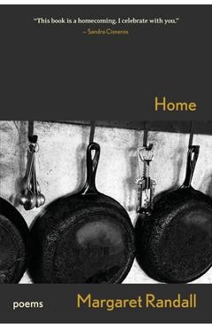 Poza produsului Home: Poems - Margaret Randall