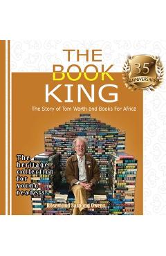 Coperta cărții 'The Book King: The Story of Tom Warth and Books For Africa - Rosemond Sarpong Owens'