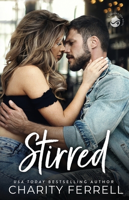 Stirred - Charity Ferrell