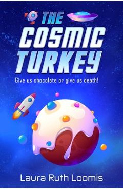 Coperta cărții 'The Cosmic Turkey - Laura Ruth Loomis'