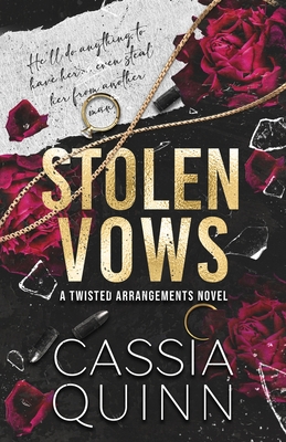 Stolen Vows: A Dark Billionaire Romance - Cassia Quinn