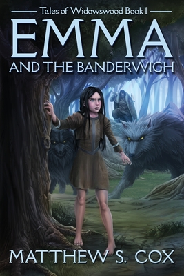 Emma and the Banderwigh - Matthew S. Cox