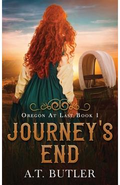 Coperta cărții 'Journey's End - A. T. Butler'