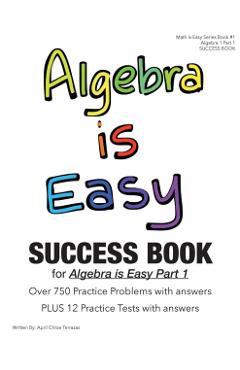 Algebra is Easy Part 1 SUCCESS BOOK - April Chloe Terrazas