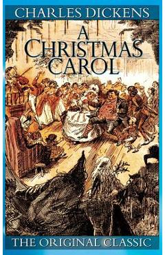 A Christmas Carol - Charles Dickens