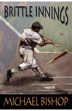 Brittle Innings - Michael Bishop