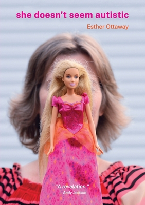 Coperta cărții 'She Doesn't Seem Autistic - Esther Ottaway'