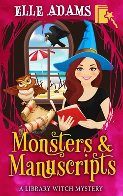 Monsters & Manuscripts - Elle Adams