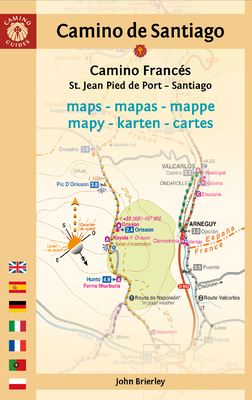 Camino de Santiago Maps (Camino Francés): St. Jean Pied de Port - Santiago de Compostela - John Brierley