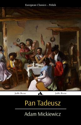 Pan Tadeusz - Adam Mickiewicz