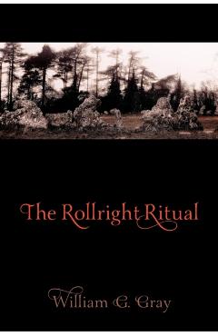 Poza produsului The Rollright Ritual - William G. Gray
