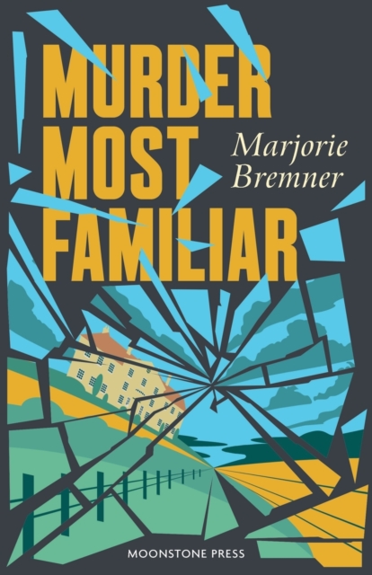 Murder Most Familiar - Marjorie Bremner