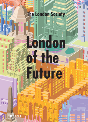 London of the Future - The London Society