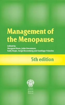 Management of the Menopause, 5th Edition - Margaret Rees