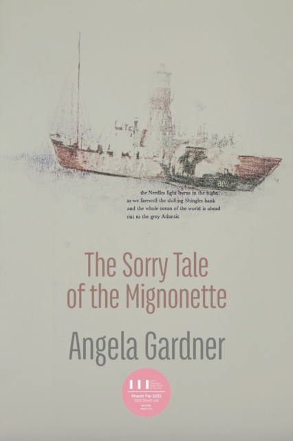 The Sorry Tale of the Mignonette - Angela Gardner