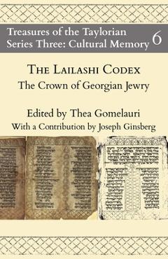 Coperta cărții 'The Lailashi Codex: the Crown of Georgian Jewry - Thea Gomelauri'