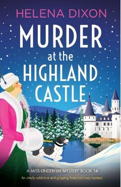 Murder at the Highland Castle: An utterly addictive and gripping historical cozy mystery - Helena Dixon