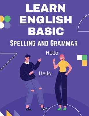 Learn English Basic - Spelling and Grammar - Frank J Anderson