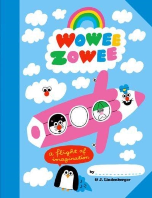 Wowee Zowee: A Flight of Imagination - Jurg Lindenberger