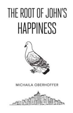 The Root Of John's Happiness - Michaila Oberhoffer