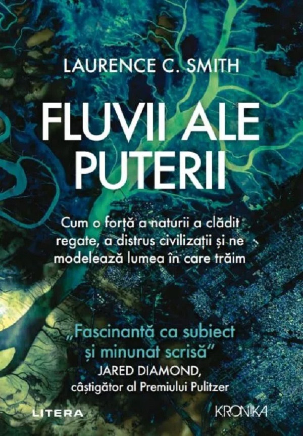 Fluvii ale puterii - Laurence C. Smith