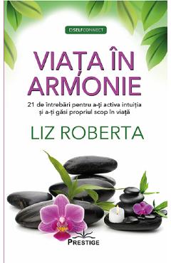Coperta cărții 'Viața în armonie - Liz Roberta'