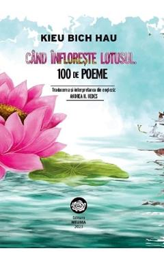 Coperta cărții 'Când înflorește lotusul. 100 de poeme - Kieu Bich Hau'