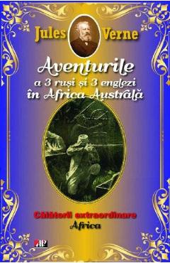 Poza produsului Aventurile a 3 rusi si 3 englezi in Africa Australa - Jules Verne