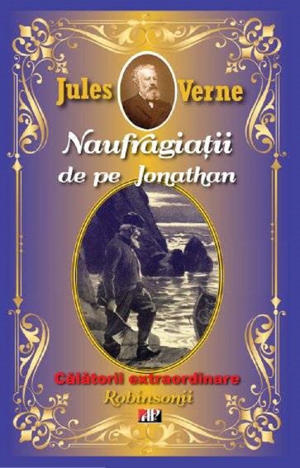 Naufragiatii de pe Jonathan. Robinsonii - Jules Verne