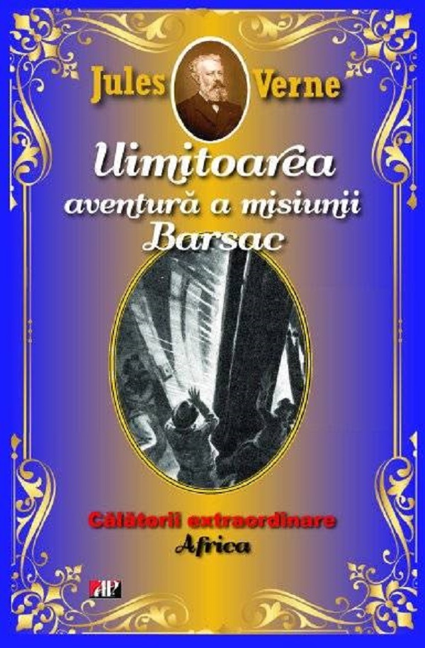 Uimitoarea aventura a misiunii Barsac. Africa - Jules Verne