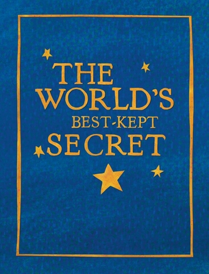 The World's Best-Kept Secret - Michelle L. Hanke