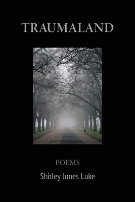 Traumaland - Shirley Jones Luke