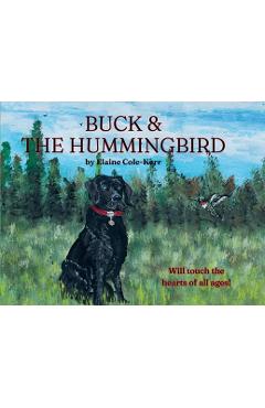 Poza produsului Buck & The Hummingbird - Elaine Cole-kerr
