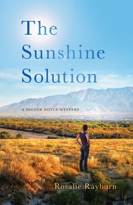 The Sunshine Solution: A Digger Doyle Mystery - Rosalie Rayburn