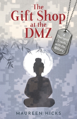 The Gift Shop at the DMZ - Maureen Hicks