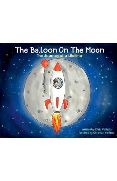 Coperta cărții 'The Balloon on the Moon - Chris Valletta'