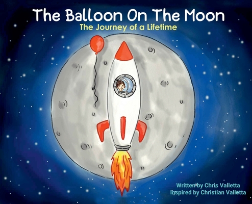 The Balloon on the Moon - Chris Valletta