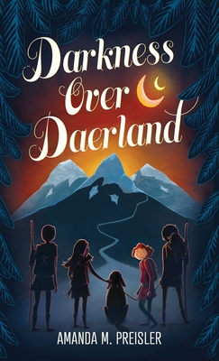 Darkness Over Daerland - Amanda M. Preisler