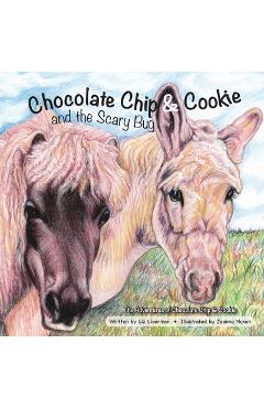 Coperta cărții 'Chocolate Chip & Cookie and the Scary Bug - Liz Liverman'