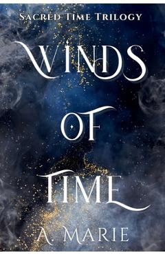 Coperta cărții 'Winds of Time - A. Marie'