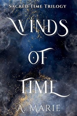 Coperta cărții 'Winds of Time - A. Marie'