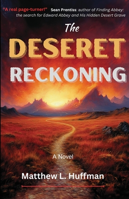The Deseret Reckoning - Matthew L. Huffman