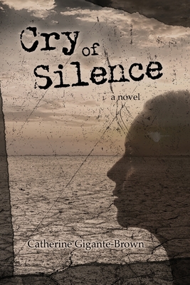 Coperta cărții 'Cry of Silence - Catherine Gigante-brown'