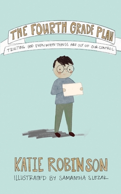 The Fourth Grade Plan - Katie Robinson