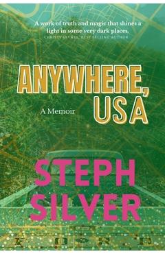 Coperta cărții 'Anywhere, USA - Steph Silver'