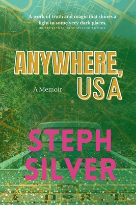 Coperta cărții 'Anywhere, USA - Steph Silver'