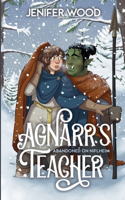 Agnarr's Teacher: A Monster Romance With Space Orc Vikings - Jenifer Wood