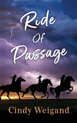 Ride of Passage - Cindy J. Weigand
