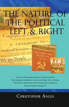 Coperta cărții 'The Nature of the Political Left & Right - Christopher Angle'